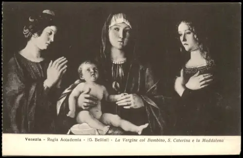 Venezia Regia AccademiaG. Bellini La Vergine col Bambino, S. Caterina 1913
