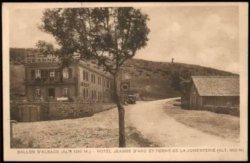 Frankreich BALLON D'ALSACE Elsass HOTEL JEANNE D'ARC ET FERME JUMENTERIE 1920