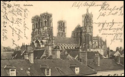 CPA Laon Kathedrale 1916   1. Weltkrieg Feldpost gelaufen (Feldpoststempel)