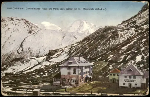 Kanzenei Canazei (Cianacèi) Südtrirol Dolomiti Haus am Pordoijoch 1912