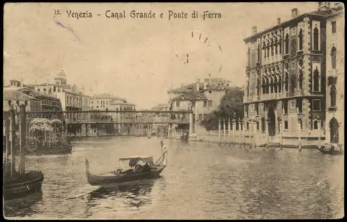 Cartolina Venedig Venezia Venezia Canal Grande e Ponte di Ferro 1913