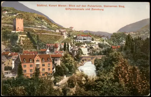 Meran Merano Blick auf Pulverturm, Steinernen Steg, Gilfpromenade Zenoburg 1910