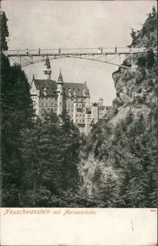 Ansichtskarte Schwangau Schloss Neuschwanstein - Marienbrücke 1904