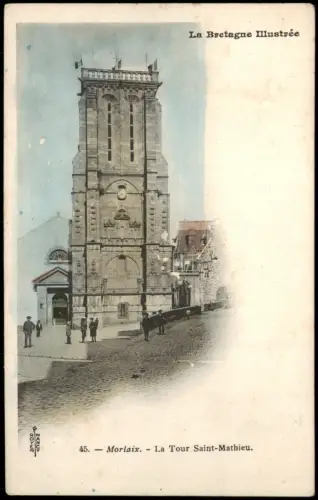 CPA Morlaix La Tour Saint-Mathieu. 1909