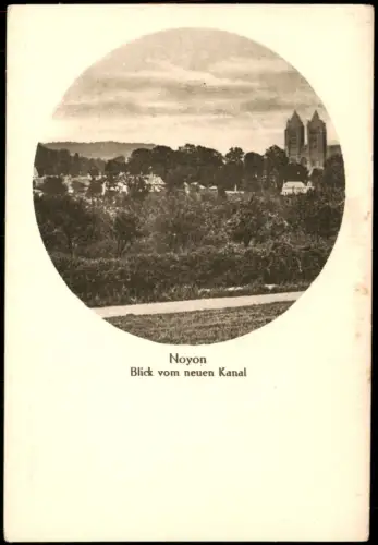 CPA Noyon Blick vom neuen Kanal 1915
