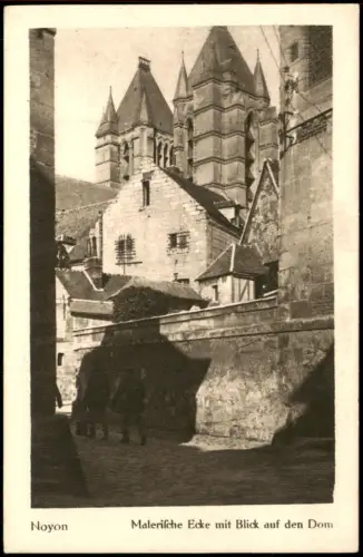 CPA Noyon Malerische Ecke mit Blick auf den Dom 1915