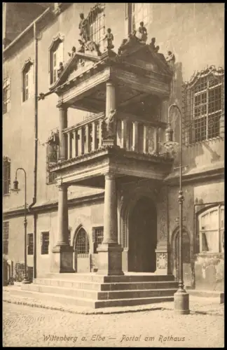 Ansichtskarte Lutherstadt Wittenberg Portal am Rathaus 1913