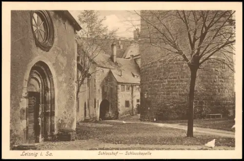 Ansichtskarte Leisnig Schlosshof Schlosskapelle 1914