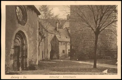 Ansichtskarte Leisnig Schlosshof Schlosskapelle 1914