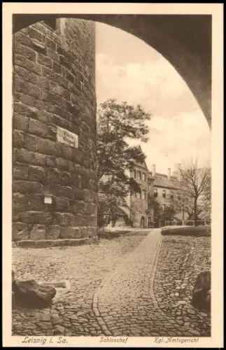 Ansichtskarte Leisnig Schlosshof und Kgl. Amtsgericht 1914