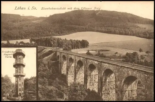 Löbau Eisenbahnviadukt mit dem Löbauer Berg - Friedrich-August-Turm 1916