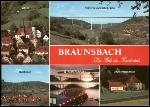 Braunsbach Mehrbild  Schloss, Kochertal-Autobahnbrücke, SVJM-Freitzeitheim 1980