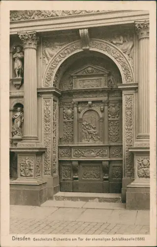 Altstadt Dresden Geschnitzte Eichentüre Tor der ehemaligen Schloßkapelle 1922