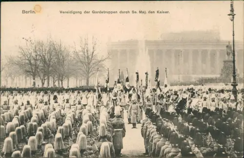 Berlin Vereidigung der Gardetruppen durch Se. Maj. den Kaiser. 1908