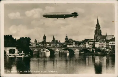 Ansichtskarte Frankfurt am Main Stadt alte Brücke und Zeppelin 1938
