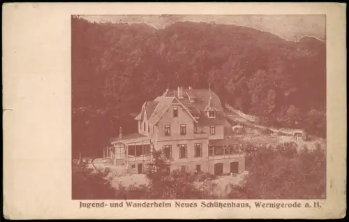 Ansichtskarte Wernigerode Jugend- und Wanderheim Neues Schützenhaus 1926
