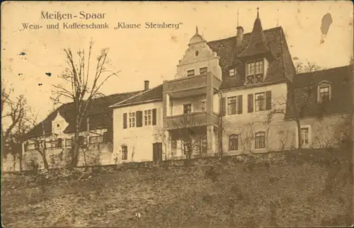 Ansichtskarte Spaar-Meißen Wein- und Kaffeeschank Klause Steinberg 1913