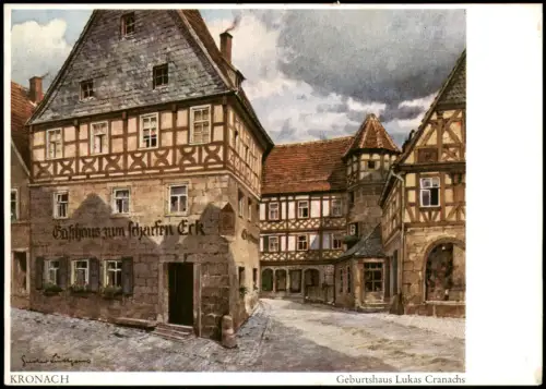 Kronach Geburtshaus LukasCranach Künstlerkarte nach Aquarell Gust. Lüttgens 1950