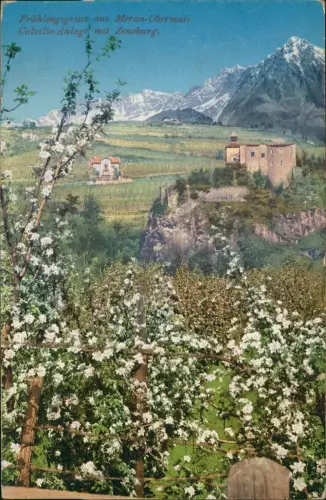 Obermais Meran Maia Alta Merano Frühlingsgruss - Calville Anlage Zenoburg. 1913