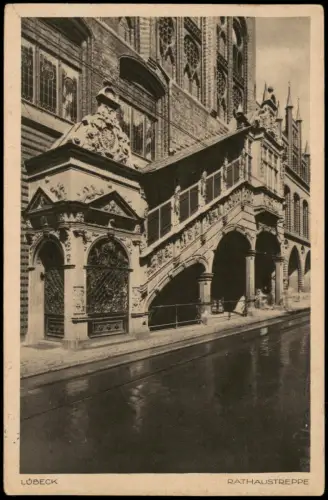 Ansichtskarte Lübeck Rathaustreppe des Lübecker Rathauses 1930
