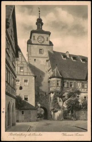 Rothenburg ob der Tauber Weißer Turm mit Torbogen und Fachwerkhäusern 1925