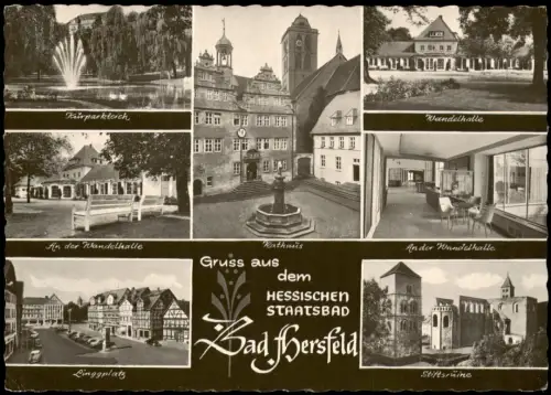 Bad Hersfeld Mehrbildkarte mit Linggplatz, Stiftsruine, Kuranlagen  1960