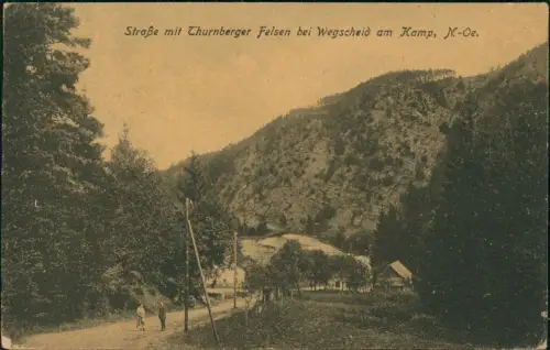 Ansichtskarte Wegscheid am Kamp-Pölla Straße mit Thurnberger Felsen 1914