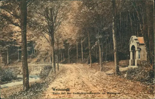 Ansichtskarte Weitenegg Motiv bei der Gedächtnis Kapelle im Weitental 1913