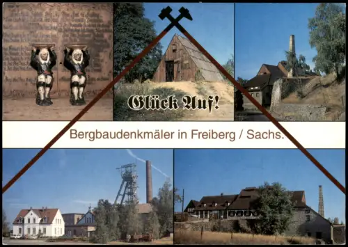 Freiberg Glück Auf! Mehrbild-AK Bergmannsfiguren Bergbau Schacht-Ansichten 2000