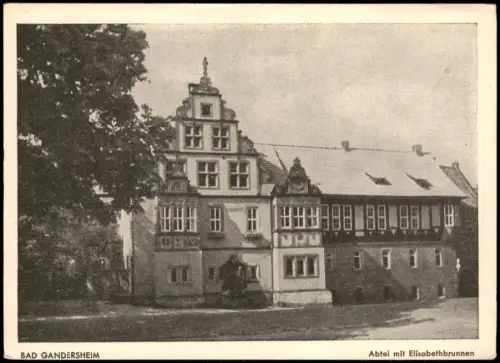 Ansichtskarte Bad Gandersheim Abtei mit Elisabethbrunnen 1940