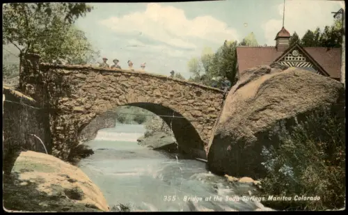 Postcard Manitou Springs Bridge at the Soda Springs, Manitou 1910