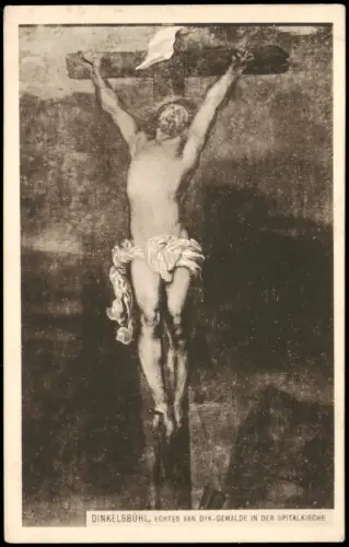 Ansichtskarte Dinkelsbühl Jesus am Kreuz van Dyk Gemälde Spitalkirche 1912