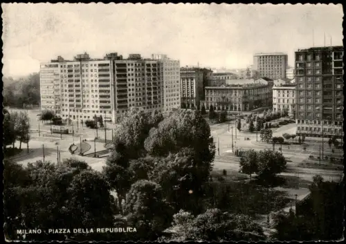 Cartolina Mailand Milano MILANO PIAZZA DELLA REPUBBLICA 1953