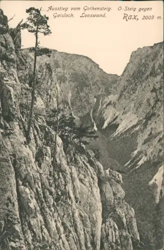 Reichenau an der Rax Ausstieg vom Gothensteig. Gaisloch. Looswand. 1909