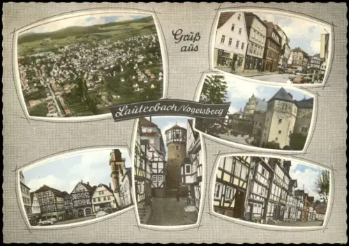 Lauterbach Hessen Mehrbildkarte Ortsansichten u. Luftaufnahme 1960
