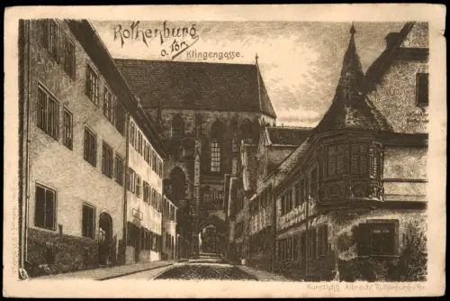 Rothenburg ob der Tauber Klingengasse (Künstlerkarte Kunsthdlg. Albrecht) 1910
