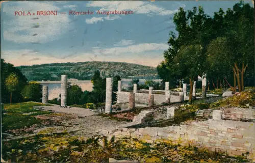 Postcard Pula Pola BRIONI Römische Ausgrabungen 1918  gel. KuK Zensurstempel