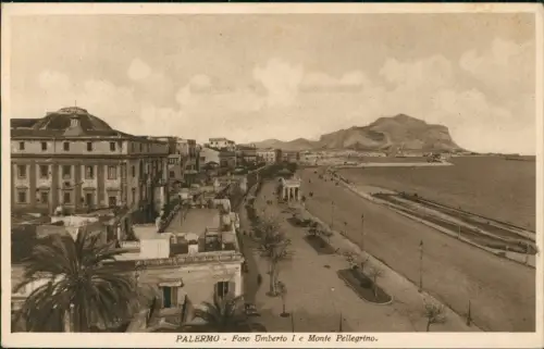 Palermo Palermo (Palermu) Foro Umberto I e Monte Pellegrino. 1922