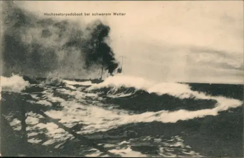 An Hochseetorpedoboot bei schwerem Wetter WK1 1915  Marine Schiffspost Feldpost
