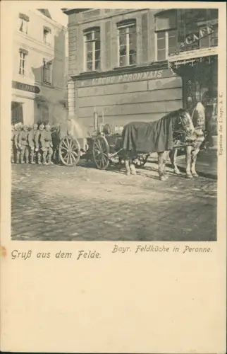 CPA Péronne Bayr. Feldküche Soldaten Militaria WK1 1916