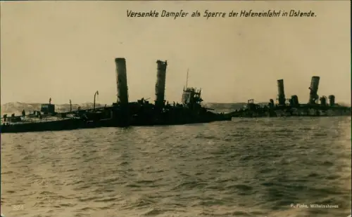 Ostende Oostende Versenkte Dampfer als Sperre der Hafeneinfahrt Fotokarte 1915