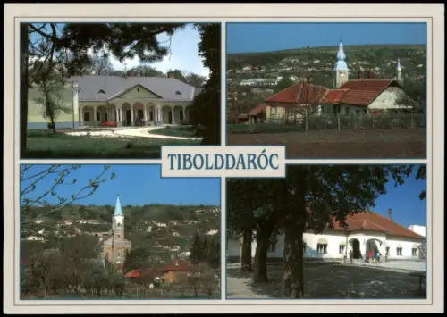 Postcard Tibolddaróc Mehrbildkarte mit Ortsansichten und Kirche 2004