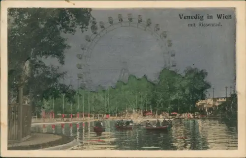 Ansichtskarte Prater-Wien Venedig in Wien mit Riesenrad. 1912