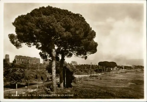 Cartolina Rom Roma Via Appia Acquedotti di Claudio 1930
