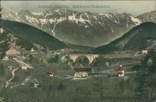 Ansichtskarte Innsbruck Umgebung. Unterberg mit Stefansbrücke 1910