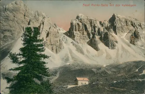 Ansichtskarte .Tirol Adolf Pichlerhütte mit den Kalkkögeln 1913