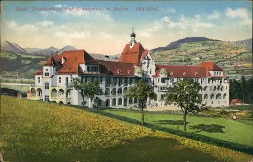 Cartolina Brixen Bressanone Krankenhaus und Sanatorium Südtirol. 1914