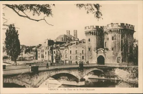 CPA Verdun La Tour et le Pont Chaussée 1922