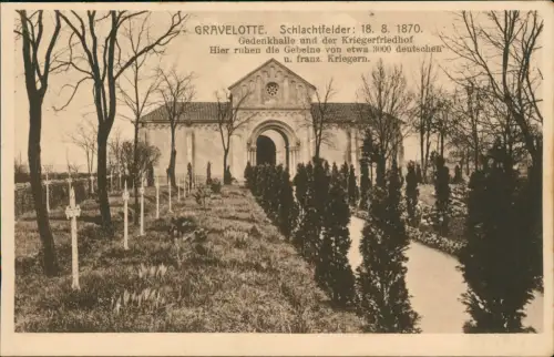 CPA Gravelotte Gedenkhalle und der Kriegerfriedhof. 1918