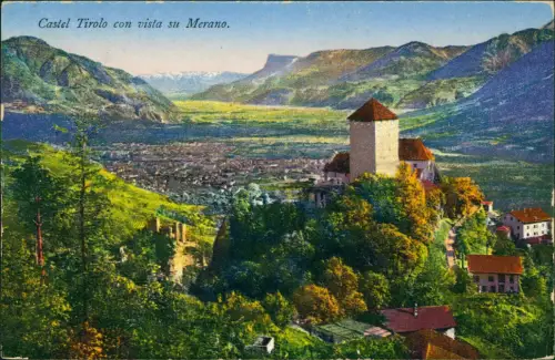 Cartolina Meran Merano Castel Tirolo con vista su Merano. 1919